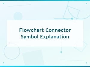 Flowchart Connector Symbol Explained: Shapes and Meanings Guide