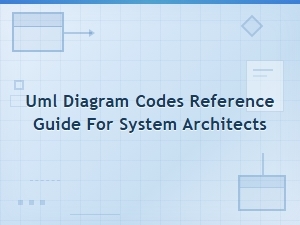 Uml Diagram Symbols and Codes Reference Guide for System Architects